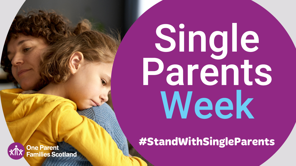 Single Parents Week 2023 One Parent Families Scotland