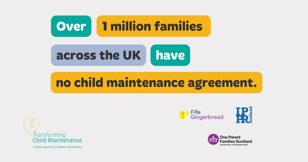 over 1 million families across the UK have no child maintenance agreement